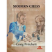 Modern Chess: From Steinitz to the 21st Century