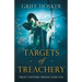 Targets of Treachery: A gripping, action-packed historical epic
