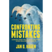 Confronting Mistakes: Lessons from the Aviation Industry When Dealing with Error