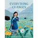 Everything Changes: And That's Ok
