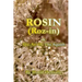 Rosin - And The Art Of The Squish