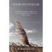 You'Re Not Your Car: A Guide to Finding Peace, Balance, and Understanding Who You Are Beyond Your Physical Body