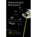 Permissible Progeny?: The Morality of Procreation and Parenting