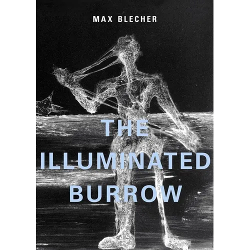 The Illuminated Burrow: A Sanatorium Journal