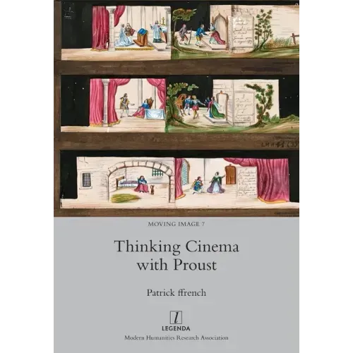 Thinking Cinema with Proust