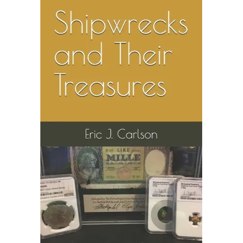 Shipwrecks and Their Treasures