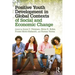 Positive Youth Development in Global Contexts of Social and Economic Change