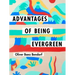 Advantages of Being Evergreen