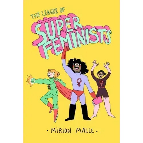 The League of Super Feminists