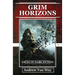 Grim Horizons: Tales of Dark Fiction
