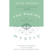 The Making of a Mystic: My Journey With Mushrooms, My Life as a Pastor, and Why It's Okay for Everyone to Relax
