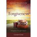 Forgiveness Leader Guide: Finding Peace Through Letting Go