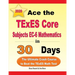 Ace the TExES Core Subjects EC-6 Mathematics in 30 Days: The Ultimate Crash Course to Beat the TExES Math Test
