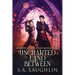 Uncharted Land Between