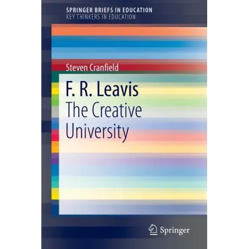 F. R. Leavis: The Creative University