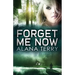 Forget Me Now