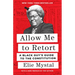 Allow Me to Retort: A Black Guy's Guide to the Constitution