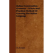 Italian Conversation-Grammar - A New and Practical Method of Learning the Italian Language
