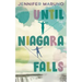 Until Niagara Falls