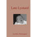 Late Lyotard