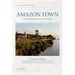 Amazon Town: A Study of Human Life in the Tropics (Anniversary)