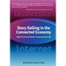 Story Selling in the Connected Economy: Build Trust and Retain Customers for Life