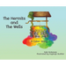 The Hermits and the Wells: A Color Story