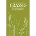Grasses: An Identification Guide