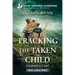 Tracking the Taken Child