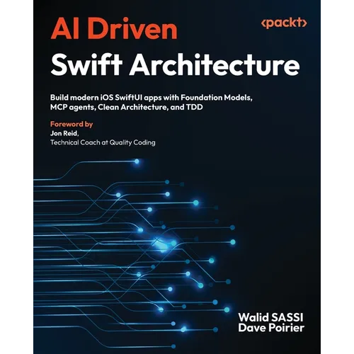 AI Driven Swift Architecture: Build modern iOS SwiftUI apps with Foundation Models, MCP agents, Clean Architecture, and TDD