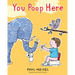 You Poop Here