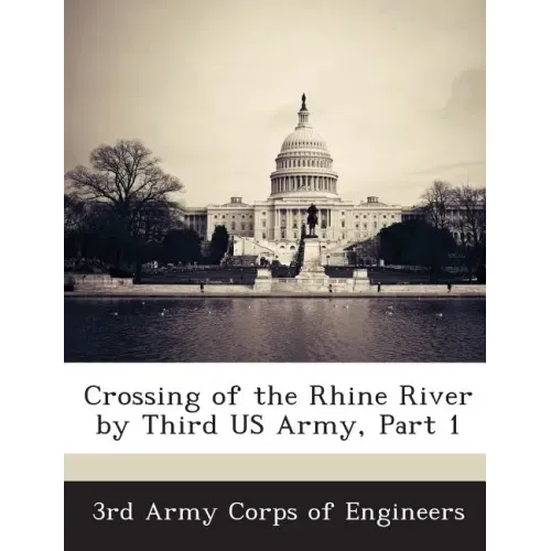 Crossing of the Rhine River by Third US Army, Part 1