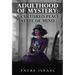 Adulthood of Mystery: A Cultured Peace State of Mind
