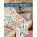 Fast & Fun Lap Quilts: 9 Patterns for 10 Squares