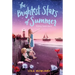 The Brightest Stars of Summer