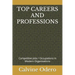 Top Careers and Professions: Competitive Jobs / Occupations in Modern Organizations