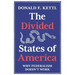 The Divided States of America: Why Federalism Doesn't Work