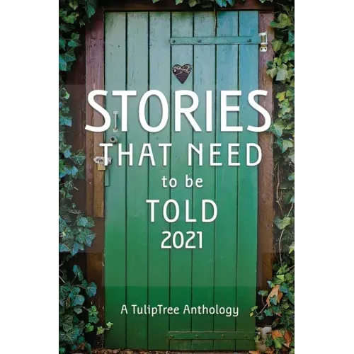 Stories That Need to Be Told 2021