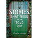 Stories That Need to Be Told 2021