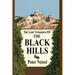 The Lost Treasures Of The Black Hills