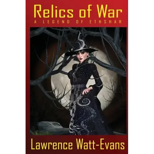 Relics of War: A Legend of Ethshar