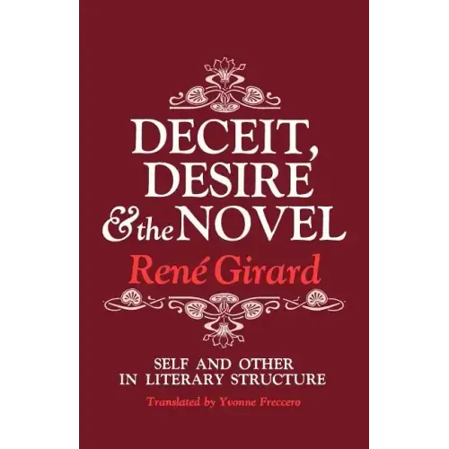 Deceit, Desire, and the Novel: Self and Other in Literary Structure