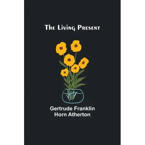 The Living Present