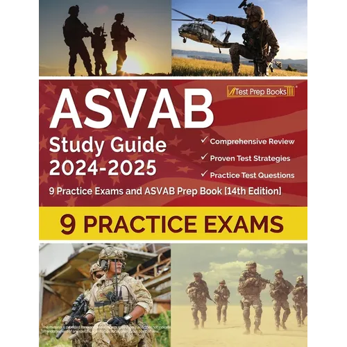 ASVAB Study Guide 2024-2025: 9 Practice Exams and ASVAB Prep Book [14th Edition]