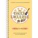 The Daily Ukulele: To Go!: Portable Edition
