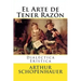 El Arte de Tener Razon: Dialectica Eristica