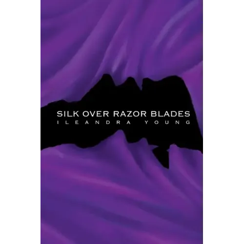 Silk Over Razor Blades