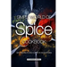 Simple World of Spice Cookbook: Spice Recipes to Add Flavor to Your Kitchen