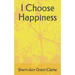 I Choose Happiness