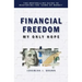 Financial Freedom: My Only Hope: The bestselling guide to mastering the 'game of money'